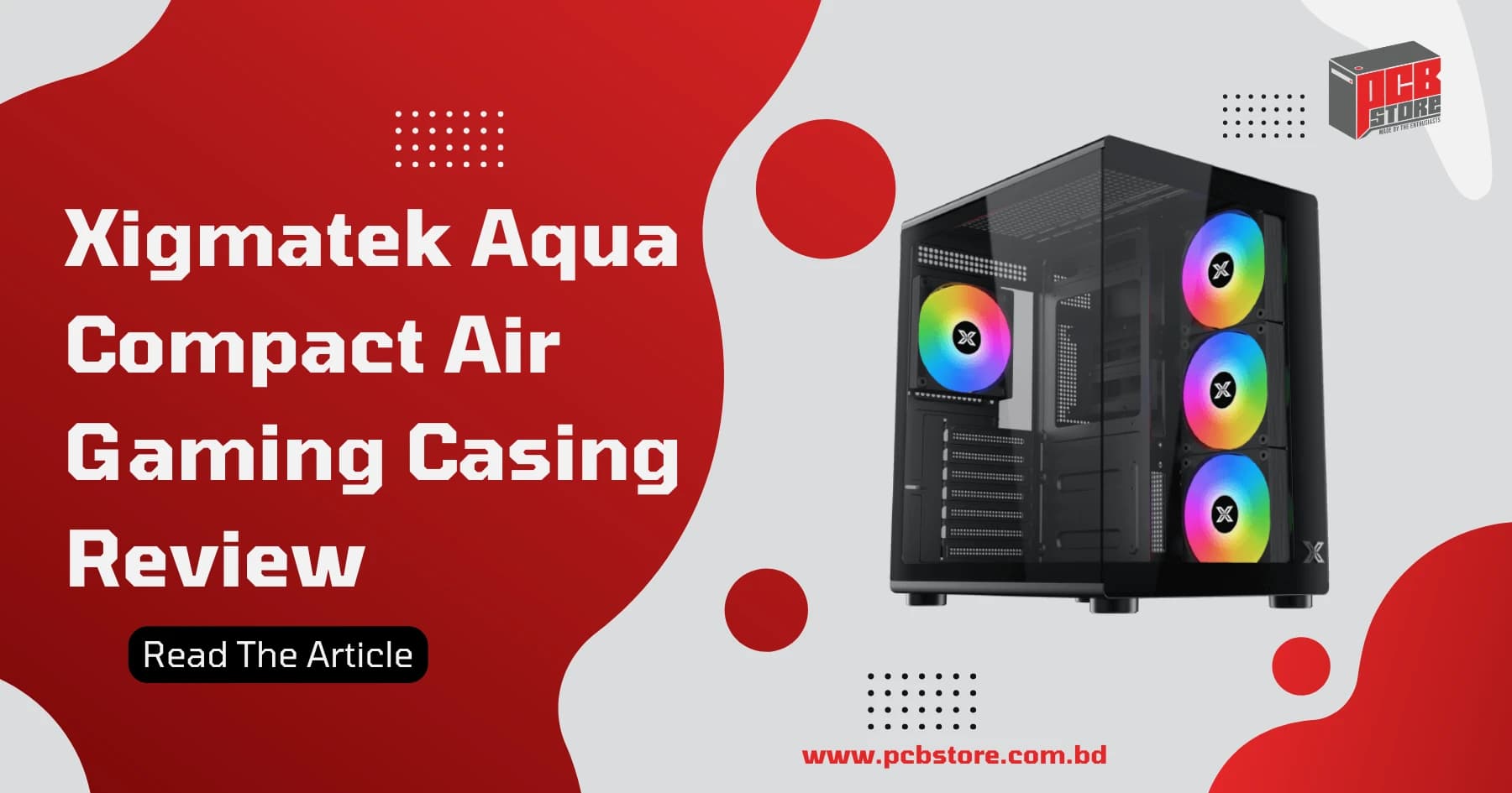 Xigmatek Aqua Compact Air Mid-Tower ATX Gaming Casing Review
